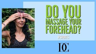 Do You Massage Your Forehead? #shorts