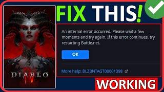 Fix Diablo 4 Error Code BLZBNTAGT00001398  | Fixed Battlenet Diablo IV An Internal Error Occurred