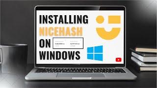 Installing Nicehash on Windows - Step By Step Tutorial