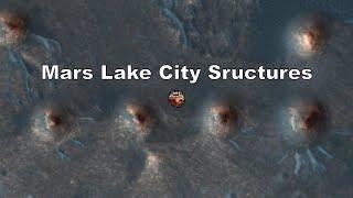 MARS Lake City Structures - Arabia Terra - ArtAlienTV