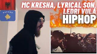 MC Kresha & Lyrical Son Feat. Ledri Vula - HIPHOP [HYPE UK  REACTION!]