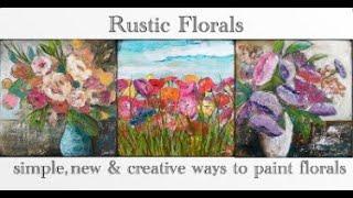 New Workshop! Rustic Florals