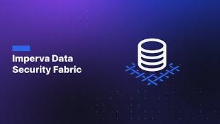 Imperva Data Security Fabric | Imperva