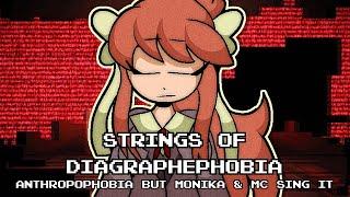 Strings of Diagraphephobia (Antrophobia but Monika & MC sing it) [100 Subs Special (Delayed)]