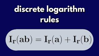 Number Theory | Discrete Log Rules