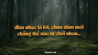 𝐏𝐥𝐚𝐲𝐥𝐢𝐬𝐭 nói anh nghe địa đàng, mở cửa là để chờ bước chân em phải không?  Địa Đàng Lofi Chill 2025