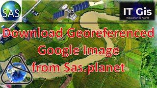 Download High Resolution Satellite Image || Download Geo-referenced Google Earth Image || ITGIS