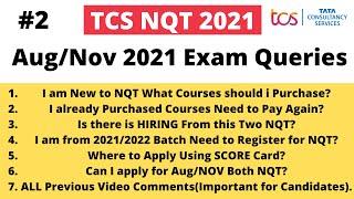 TCS NQT Aug Nov All Queries | Most Asked Queries | TCS NQT 2021 Exam Clear All Doubts