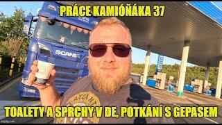 Práce kamióňáka 37 - toalety a sprchy v DE, potkání s Gepasem