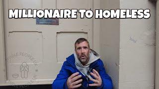 Millionaire to Homeless: From Penthouse to Pavement | Invisible People