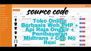 Source Code Toko Online Berbasis Web PHP + Api Raja Ongkir + Pembayaran Midtrans + Cek No Resi