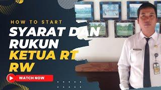 SYARAT DAN RUKUN MENJADI KETUA RT DAN RW