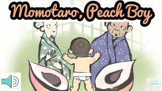 Momotaro Peach Boy -  Read Aloud Stories for Children