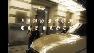 LUCIANO - Kids from the Block (prod. by Miksu & Macloud)