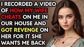 I Recorded a Video of How My Wife Cheats On Me In Our House and Got Revenge On Her Story Audio Book