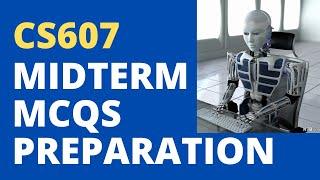 CS607 Midterm Preparation Solved MCQs