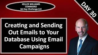 KW Command 66 Day Challenge 8.0 - Day 30 - Sending Out Email Campaigns