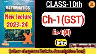 GST | Ex-1(A) | CL-10TH | ICSE | full concept | selina concise mathematics @ProblemsBeater