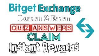 Free BGB Instant Claim in Bitget Exchange Learn2Earn Quiz || 100% Correct Answers.