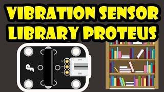 Vibration Sensor Library for Proteus