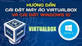 Hướng dẫn cài đặt và sử dụng máy ảo Virtualbox