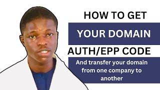 How to get your domain auth code | transfer your domain from one company to another