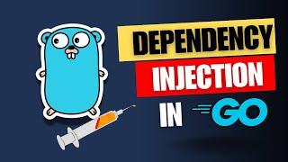 #41 Golang - Master Dependency Injection in Go