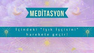 Huzur Meditasyonu (İçindeki Işık İşçisiyle Buluşma)