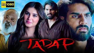 Tadap Full Movie 2021 HD Facts | Ahan Shetty, Tara Sutaria, Saurabh Shukla, Kumund | Milan Lutharia