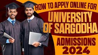 How to Apply Online in University of Sargodha | Online Applying Procedure of SU Admissions 2024 |