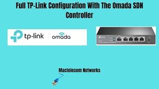 Full TP-Link Configuration With The Omada SDN Controller