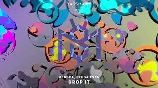 Megera, Lyuba Tven - Drop It | Bassmatic Records