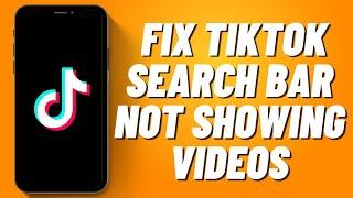 How to Fix Tiktok Search Bar Not Showing Videos (2023)