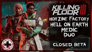 Killing Floor 3 Closed Beta: Hell on Earth Horzine Factory Duo Medic