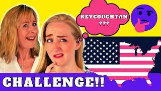 American Place Names Brits Pronounce Wrong | Challenge