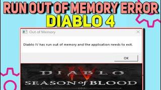 How to Fix Crashing 'Run Out of Memory' Error in Diablo 4 Season 2 | Diablo 4 Memory Error Fixed