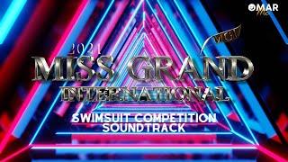 Miss Grand International 2021- Swimsuit Competition Soundtrack