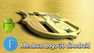 Cara Membuat Logo 3D di Android - Pixellab -Terbaru