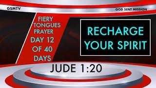 FIERY SPEAKING IN TONGUES PRAYER 2025 DAY 12 WITH JOHN ENNIN