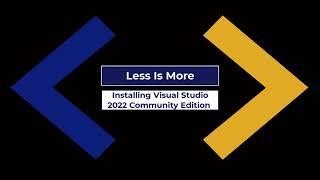 Installing Visual Studio 2022 Community Edition