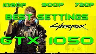 Cyberpunk 2077 GTX 1050 4GB BEST SETTINGS/OPTIMIZED SETTINGS 1080p, 900p and 720p #gtx1050