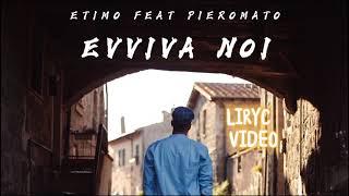 Etimo - Evviva Noi (feat. Pieromato)