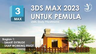 Tutorial 3ds max 2023 bagian 1 || Smart Extrude & snap working pivot