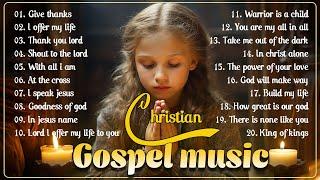 Best 100 Morning Worship Songs All Time  Top 100 Christian Gospel Songs Ever  Gospel Music 2023