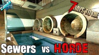 7 Days To Die - Sewers vs Blood Moon Horde (Alpha 20)