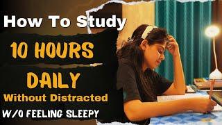 How to study for Long hours without feeling Sleepy|  How to Avoid Sleep While Studying | Study Tips