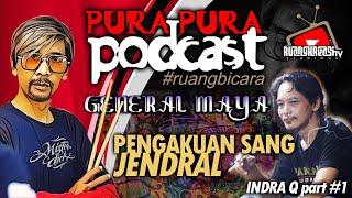 PENGAKUAN SANG JENDRAL INDRA Q di Ruang Kreasi Tv