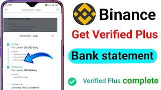 Binance Me Get Verified Plus Account || binance plus verification Complete Method Bank statement