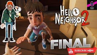 Hello Neighbor 2 Ending Game Play | Sarfaraz Gaming !