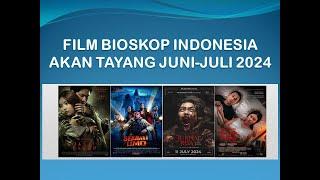 9 REKOMENDASI FILM BIOSKOP INDONESIA YANG AKAN TAYANG JUNI JULI 2024